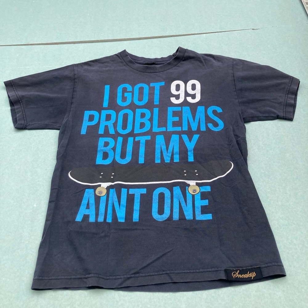Vintage I got 99 problems but my skateboard ain’t one tee fits size large